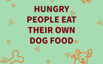 Hungry people eat their own dog food
